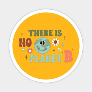 There is no planet B Magnet